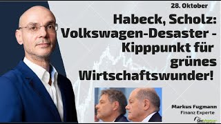 Habeck Scholz VolkswagenDesaster  Kipppunkt für grünes Wirtschaftswunder Marktgeflüster Teil 2 [upl. by Louls453]