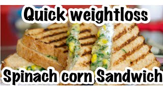 Spinach Corn Sandwich for Quick WeightLoss  Cheesy Corn Toast  Kids Special  Healthy Recipe [upl. by Anisirhc]