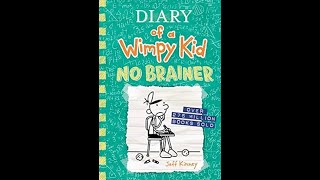 Diary of a Wimpy kid No Brainer  Jeff Kinney  Part 2 [upl. by Eidok]