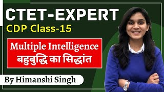 CTET Expert Series  Theory of Multiple Intelligences  Class15  CDP by Himanshi Singh [upl. by Ayyn215]