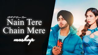 Shubh × Sonam Bajwa × Nain Tere Chain Mere   Mega  Mashup   Official Music  Song videos [upl. by Hollington33]