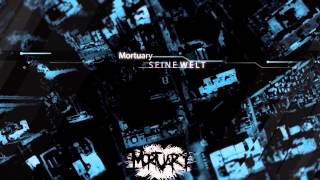 Mortuary  Seine Welt Official Music Video [upl. by Tate]