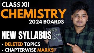 Class 12 Chemistry New Syllabus Boards 2024  Deleted Topics and Chapterwise Weightage [upl. by Nigam]