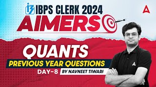 IBPS CLERK 2024  Quants Previous Year Questions Part8  By Navneet Tiwari [upl. by Katrine]