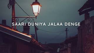 Saari Duniya Jalaa Denge  Lofi song  LOFI MUSIC WORLD  YOUTUBE [upl. by Arliene792]