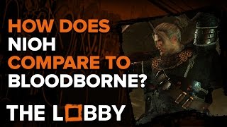 How Does Nioh Compare to Bloodborne  The Lobby [upl. by Borroff]