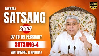 Barwala Satsang 2009  07 to 09 February 01  Sant Rampal Ji Maharaj  Satlok ki rah [upl. by Elhsa34]