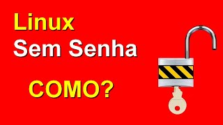 Como Remover a senha do Linux [upl. by Edahc434]