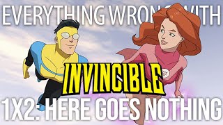 Everything Wrong With Invincible  quotHere Goes Nothingquot [upl. by Rieth43]