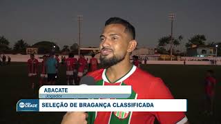 SELEÇÃO DE BRAGANÇA GARANTE VAGA NA FINAL REGIONAL DO INTERMUNICIPAL [upl. by Bengt]