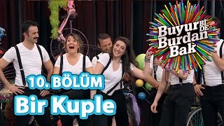 Buyur BiDe Burdan Bak 10 Bölüm Bir Kuple [upl. by Eico]