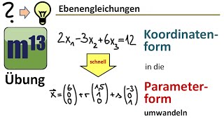 Koordinatenform der Ebenengleichung in die Parameterform umwandeln  schnell [upl. by Ardnuahc]