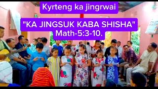 Ka Jingsuk Kaba Shisha  Khasi Gospel Song [upl. by Asamot393]