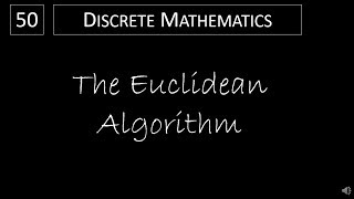 Discrete Math  433 The Euclidean Algorithm [upl. by Aneet]