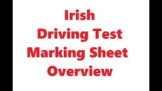 Irish Driving Test Marking Sheet Overview [upl. by Norved]