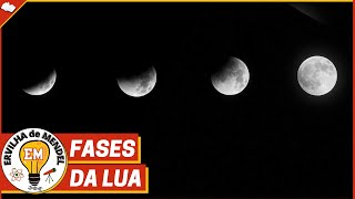 Fases da lua  lua nova  lua crescente  lua minguante  lua cheia [upl. by Ivz686]