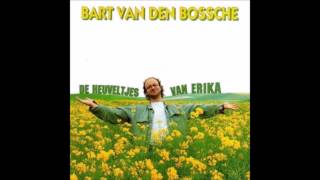 1992 BART VAN DEN BOSSCHE de heuveltjes van erika [upl. by Bozovich]