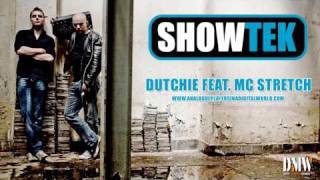 SHOWTEK  Dutchie feat Mc Stretch  Full version ANALOGUE PLAYERS IN A DIGITAL WORLD [upl. by Miun]