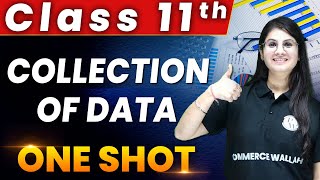 Collection of Data in 1 Shot  Everything Covered  Class 11th  Statistics 🔥 [upl. by Auginahs]