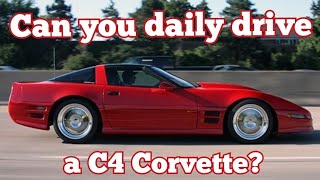 Can a C4 Corvette Stand Up to Daily Duty [upl. by Hsirk]