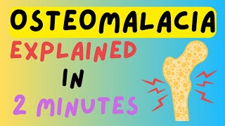 Osteomalacia Explained In 2 Minutes Vitamin D  Calcidiol  Calcitriol  Diagnosis and Treatment [upl. by Seften]