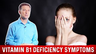 Vitamin B1 Deficiency Symptoms Explained By Dr Berg [upl. by Melleta]