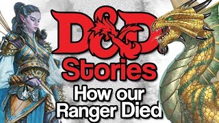 DampD Stories How our Ranger Died [upl. by Docilla310]