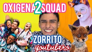 OXIGENADOS SQUAD Y ZORRITO YOUTUBERO  VIDEO REACCIÓN  Kevin Camargo [upl. by Aneekal613]