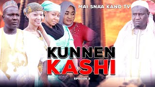 KUNNEN KASHI EPISODE 3 Latest Hausa Series 2021 [upl. by Sonitnatsok672]