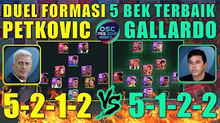 DUEL FORMASI 5 BEK TERBAIK FORMASI VIRAL PETKOVIC 5212 VS GALLARDO 5122 EFOOTBALL PES 2021 MOBILE [upl. by Deidre]