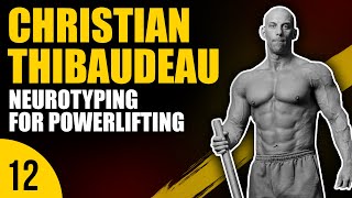 Christian Thibaudeau  Neurotyping for Powerlifting [upl. by Ihc398]