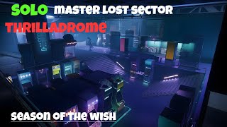 Thrilladrome Solo Master Lost Sector Ep 9 [upl. by Orson]