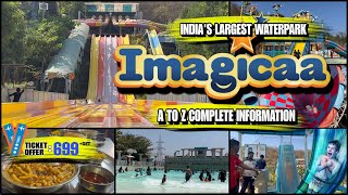 Imagicaa Water Park Khopoli  All RidesSlidesPriceOfferFood  A to Z Complete Information [upl. by Neelrahs]