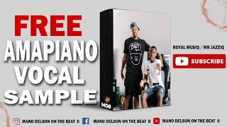 🔥FREE🔥 Amapiano Vocal Sample Pack 2023  🇲🇿🍭📦  quot Royal MusiQquot  prodby Delson [upl. by Cathrin607]