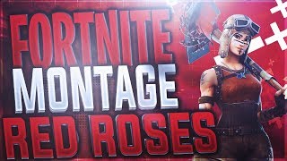 Red Roses  Fortnite Montage  Team Never Betray [upl. by Roskes]