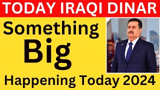 iraqi dinar 🔥 Something Big Happened Now 🔥 Iraqi Dinar News Today 🔥 Latest RV Update 2024 [upl. by Airekahs600]