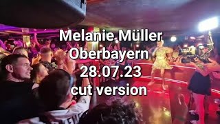 Oberbayern  Melanie Müller LIVE  Mallorca  280723  cut version [upl. by Owiat]