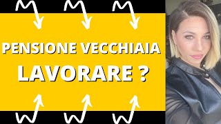 Pensione di vecchiaia  si può lavorare [upl. by Nelhsa]