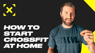 How to Start CrossFit At Home  The WOD Life [upl. by Naillil]