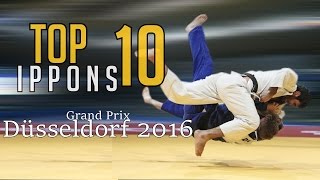 TOP 10 IPPONS  Grand Prix Düsseldorf 2016  JudoHeroes [upl. by Jennie675]