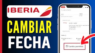 Como CAMBIAR la FECHA de VUELO en IBERIA  Paso a Paso [upl. by Athalee]