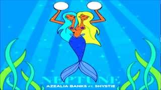 Azealia Banks  Neptune Ft Shystie [upl. by Georgena128]