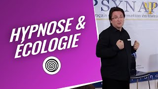 Lécologie en hypnose nexiste pas  Philippe Vernois  Formation hypnose Marseille [upl. by Aniret]