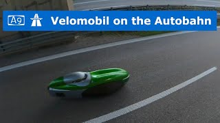 Velomobile on the Autobahn  Going crazy and riding the Autobahn [upl. by Nohsreg446]