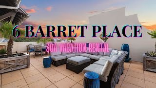 quot6 Barret Placequot 30A Vacation Rentals in Heart of Rosemary Beach Town Center [upl. by Isawk]