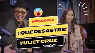 Qué desastre Episodio 4 con Yuliet Cruz [upl. by Ahseyt390]