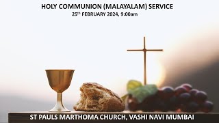 Holy Comm Service Malayalam 25th Feb 2024 900 am [upl. by Benco694]