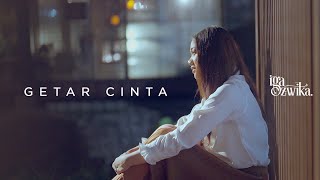 IGA AZWIKA  GETAR CINTA OFFICIAL LYRIC VIDEO [upl. by Marga479]