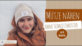 Mütze nähen ohne Schnittmuster [upl. by Saba769]