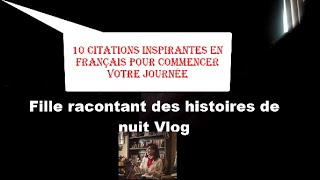 vlog de nuit 10 Citations Inspirantes en Anglais pour Commencer Votre Journée [upl. by Nidia]